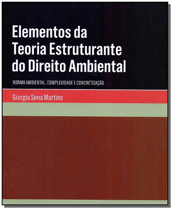 Livro Elementos da teoria estruturante do direito ambient...