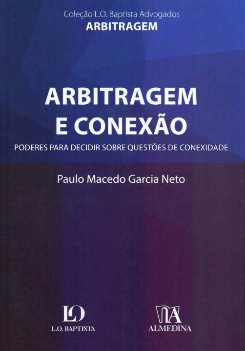 Livro Arbitragem e conexão: poderes para decidir sobre qu...