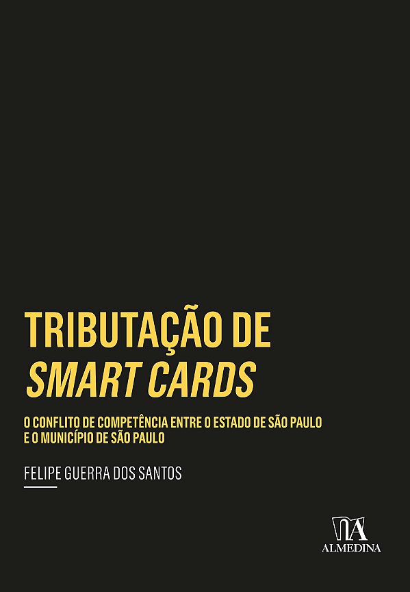 Livro Tributação de smart cards: o conflito de competênci...