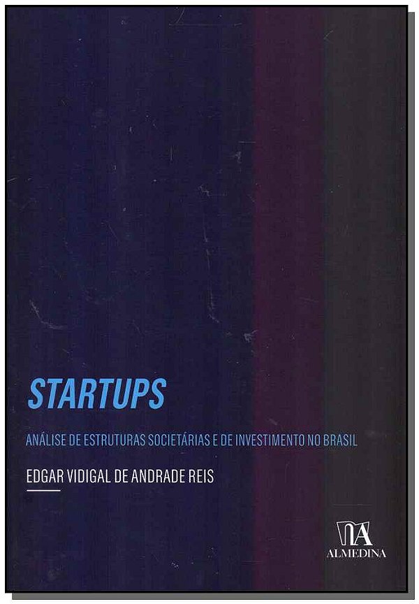 Livro Startups: análise de estruturas societárias e de in...