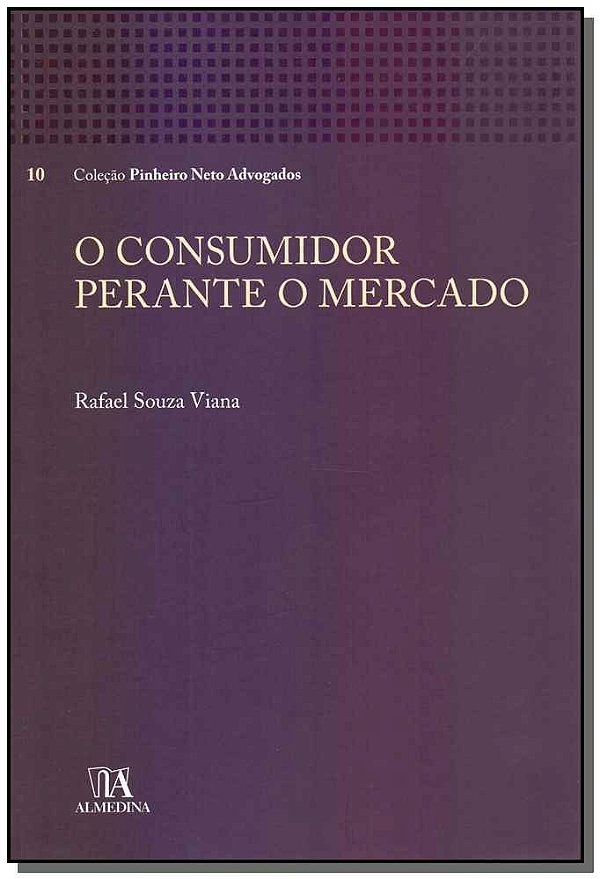 Livro O consumidor perante o mercado: a hipervulnerabilid...