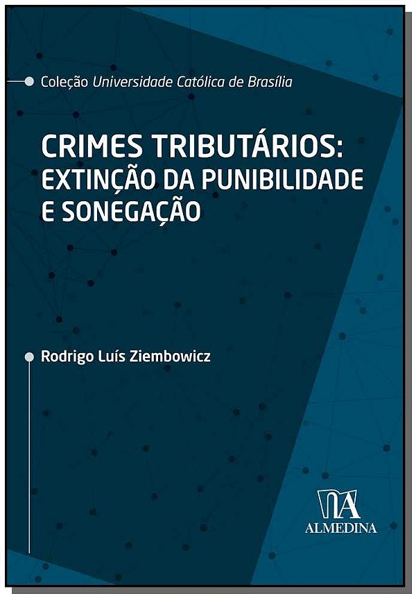 Livro Crimes tributários: extinção da punibilidade e sone...