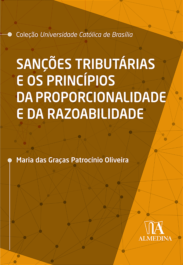 Livro Sanções tributárias e os princípios da proporcional...