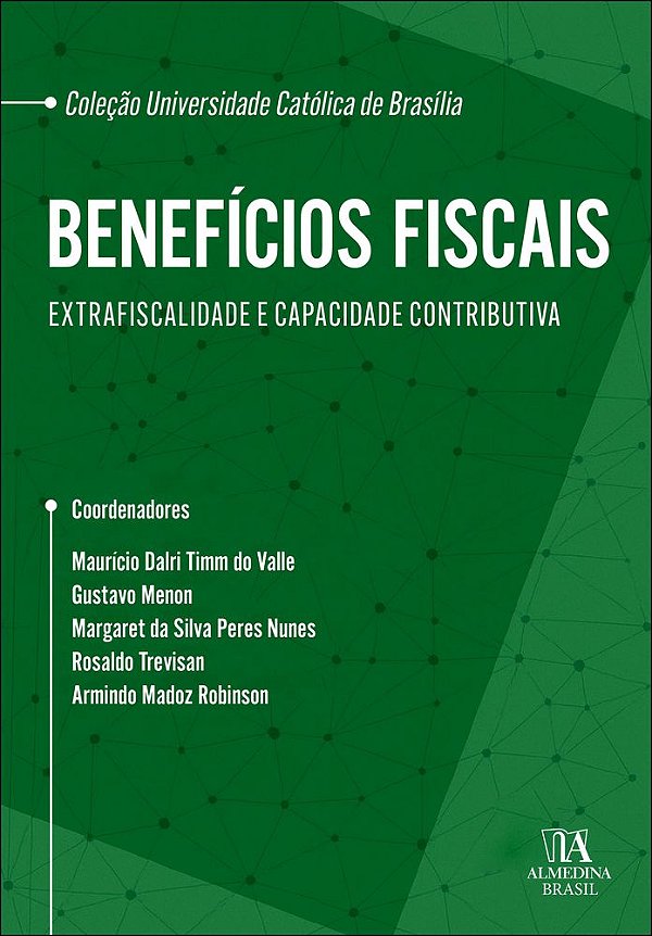Livro Benefícios fiscais: extrafiscalidade e capacidade contrib...