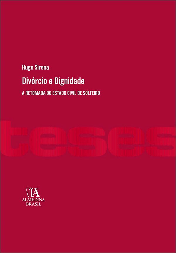 Livro Divórcio e dignidade: a retomada do estado civil de solte...
