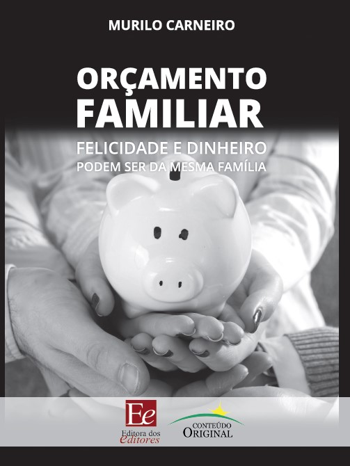 Livro Orçamento Familiar: Felicidade e dinheiro podem ser...