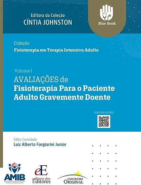 Livro Avaliacoes De Fisioterapia Para O Paciente Adulto G...