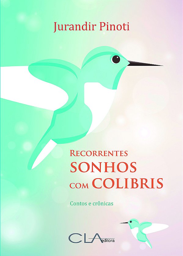 Livro Recorrentes sonhos com colibris