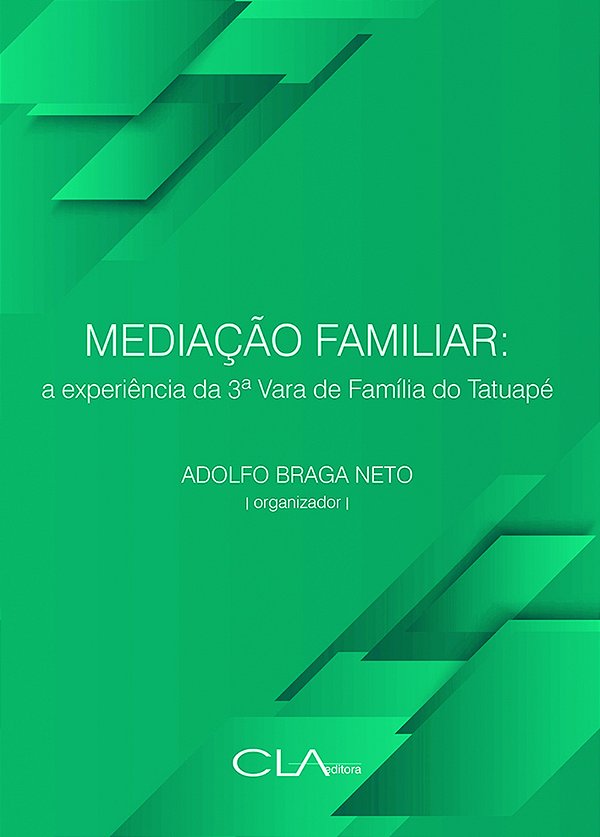 Livro Mediação familiar: A experiência da 3 Vara de Famíl...