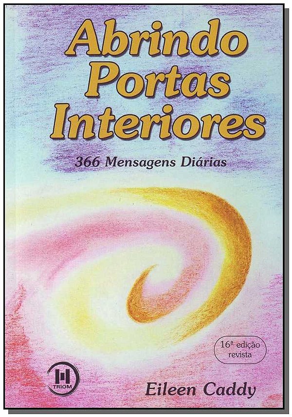 Livro Abrindo Portas Interiores - Brochura