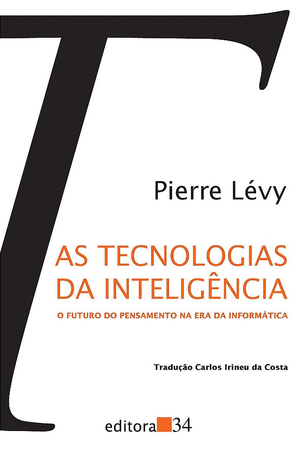 Livro As tecnologias da inteligência: o futuro do pensame...