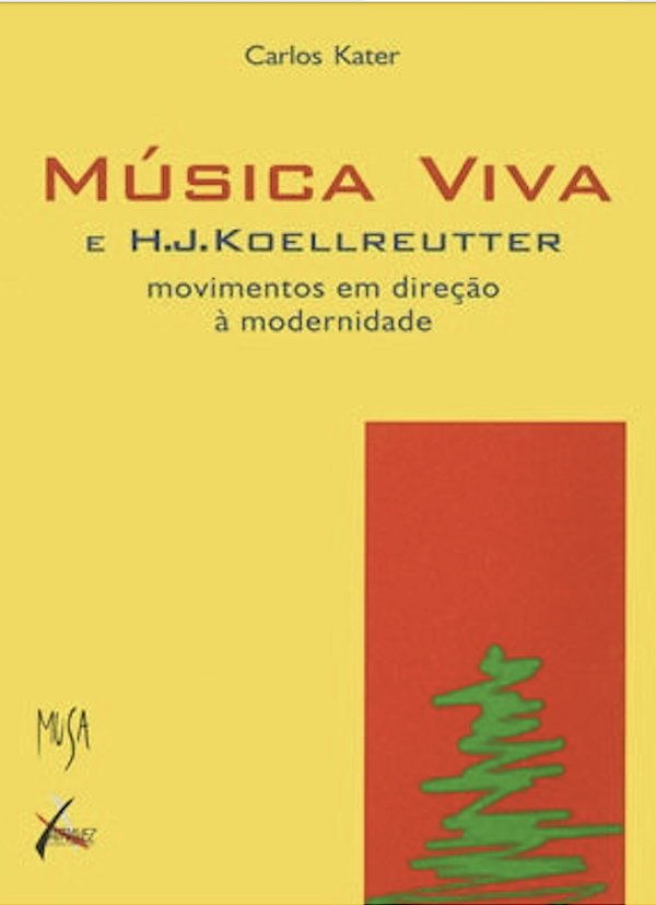 Livro Música Viva E H. J. Koellreutter (Movimento Em Dire...