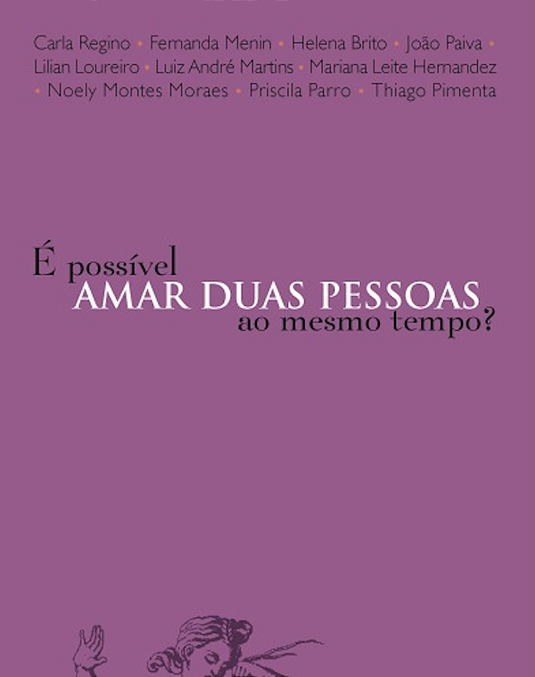 Livro É Possível Amar Duas Pessoas Ao Mesmo Tempo?