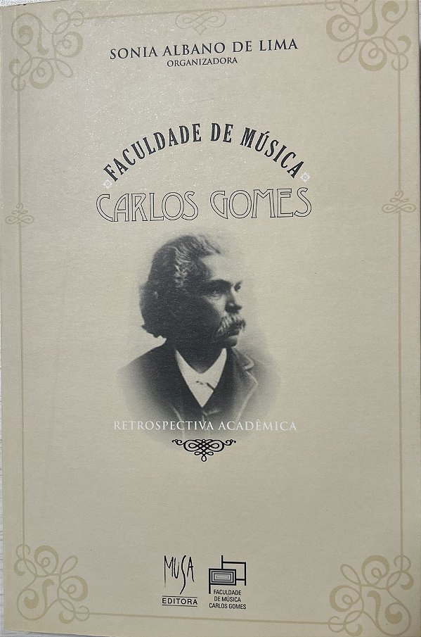 Livro Faculdade De Música Carlos Gomes