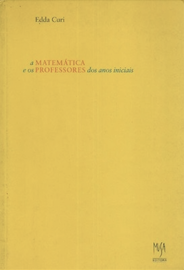Livro Matemática E Os Professores Dos Anos Iniciais