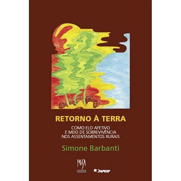 Livro Retorno À Terra Como Elo Afetivo E Meio De Sobreviv...