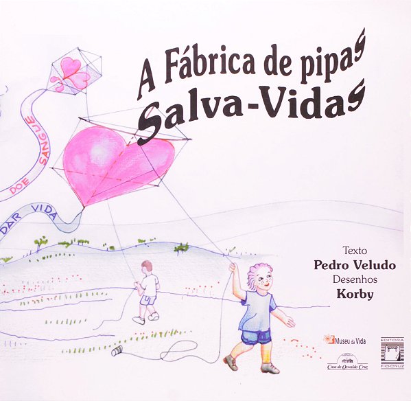 Livro A Fábrica De Pipas Salva-Vidas