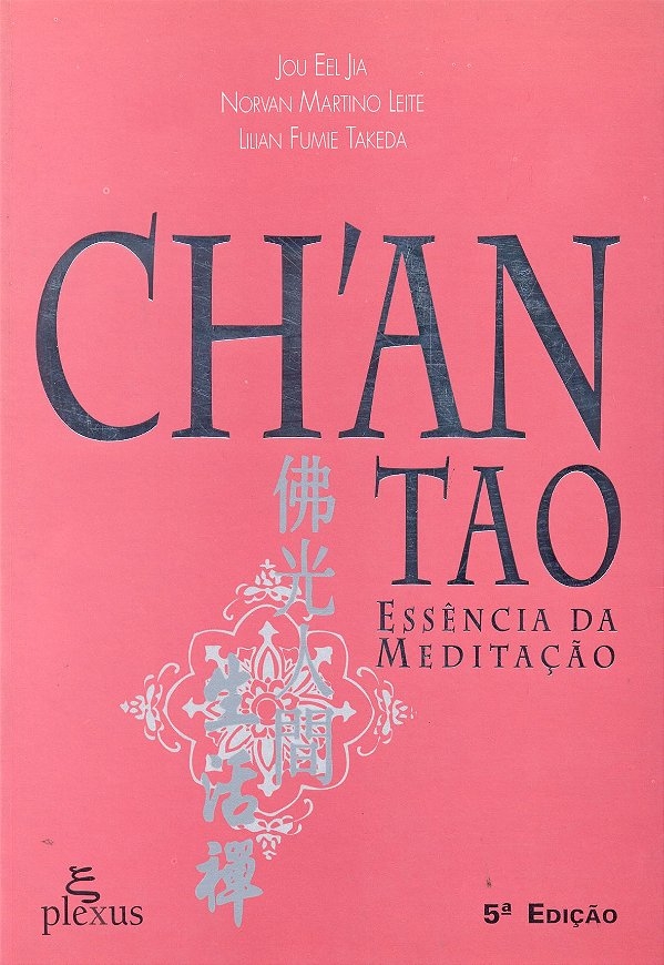 Livro Chan Tao - Essencia Da Meditacao -