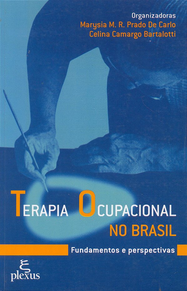 Livro Terapia ocupacional no Brasil: fundamentos e perspe...