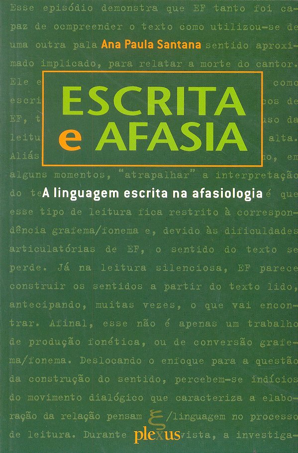Livro Escrita E Afasia - A Linguagem Escrita Na Afasiolog...