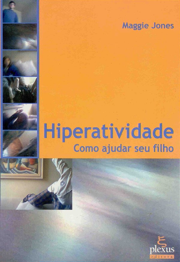 Livro Hiperatividade - Como Ajudar Seu Filho
