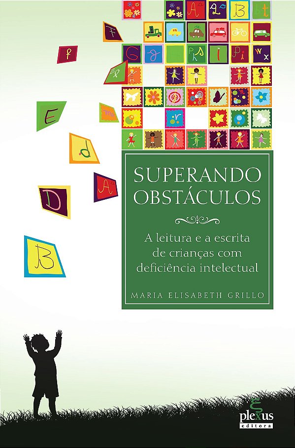 Livro Superando Obstáculos - A Leitura E A Escr.De Crianças Com...