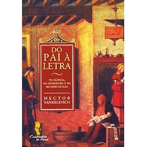 Livro Do pai à letra: na clínica, na literatura e na meta...