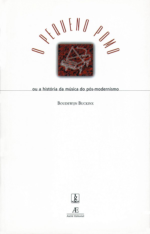 O PEQUENO POMO - OU A HISTÓRIA DA MÚSICA DO PÓS-MODERNISM...