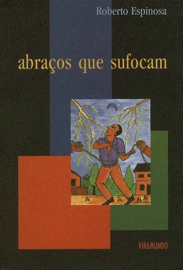 Livro Abraços que sufocam: e outros ensaios sobre a liber...