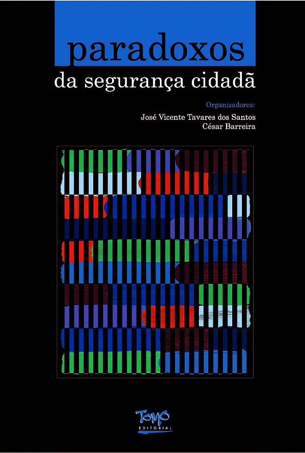 Livro Paradoxos Da Segurança Cidada