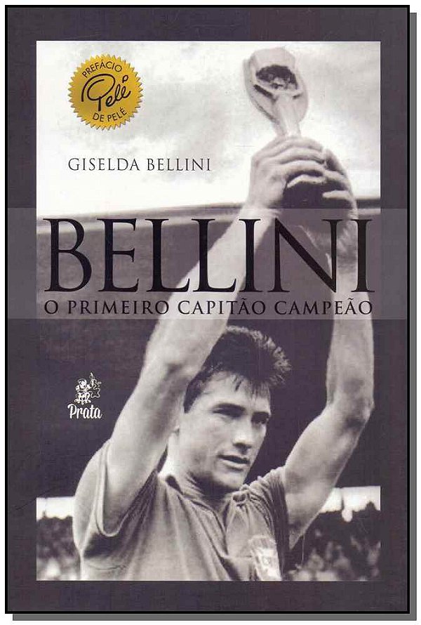 Livro Bellini - O primeiro capitão campeão