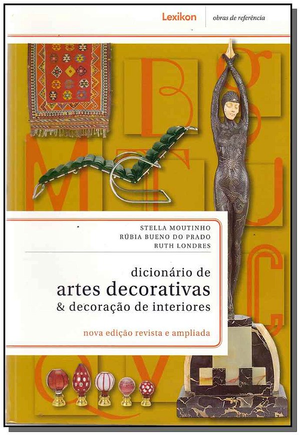 Livro Dicionário De Artes Decorativas E Decoração De Inte...
