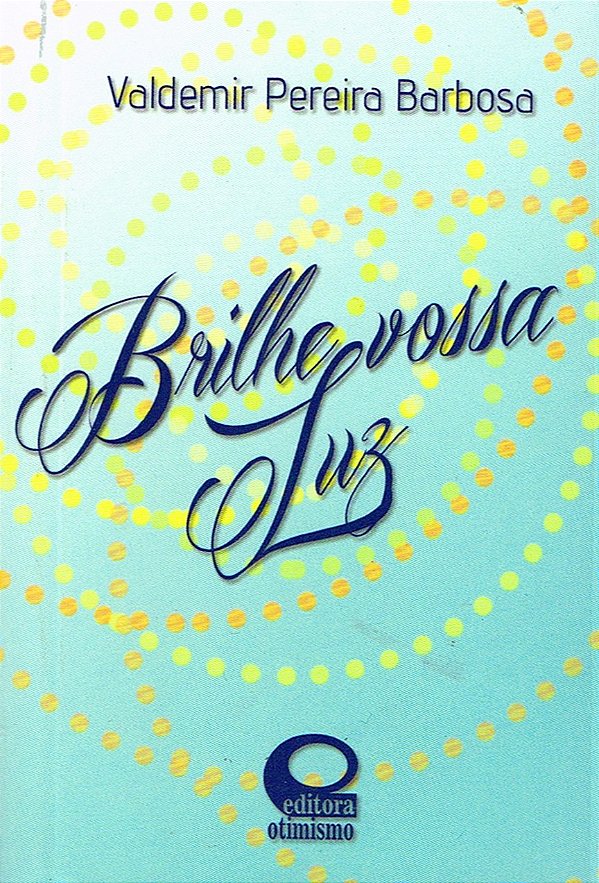 Livro Brilhe Vossa Luz