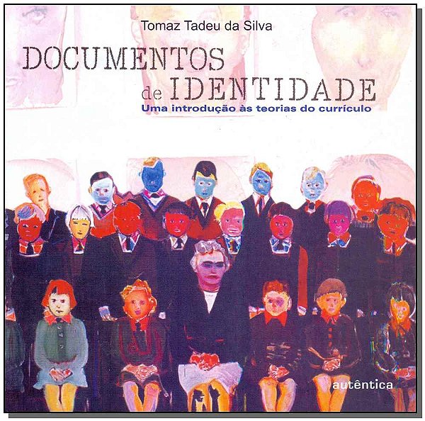 Livro Documentos de identidade: Uma introdução às teorias...
