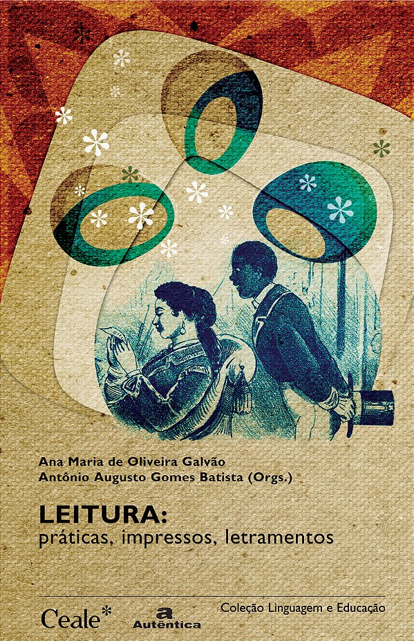 Livro Leitura: Práticas, impressos, letramentos