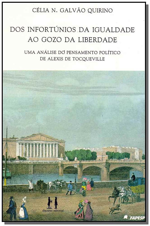 Livro Dos Infortúnios Da Igualdade Ao Gozo Da Liberdade