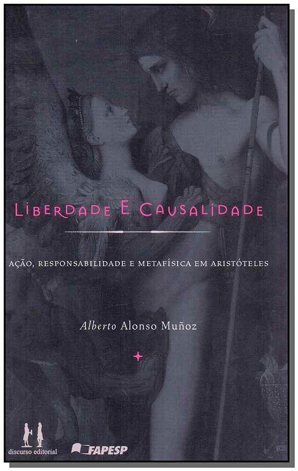 Livro Liberdade E Causalidade - Ação, Responsalibilidade ...