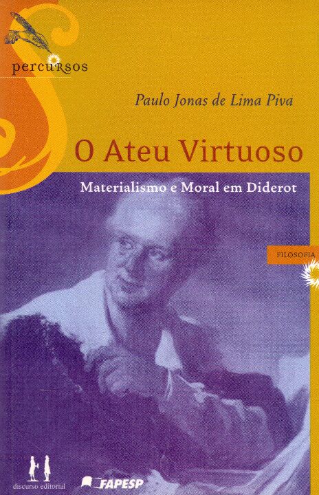 Livro O Ateu Virtuoso Materialismo Moral Em Diderot