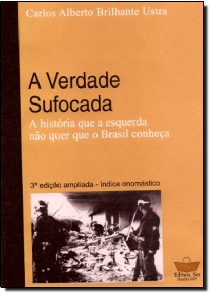 Livro Verdade Sufocada - A História Que A Esquerda Não Qu...