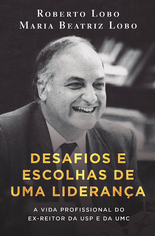 Livro Desafios e escolhas de uma liderança