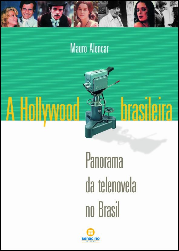 Livro A Hollywood brasileira: panorama da telenovela no B...