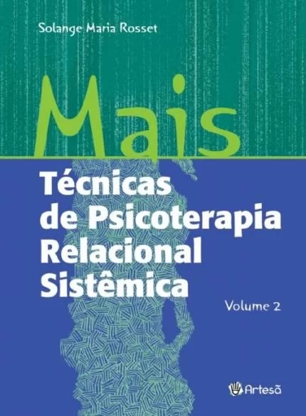 Livro Mais técnicas de psicoterapia relacional sistêmica ...