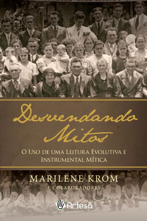 Livro Desvendando mitos: o uso de uma leitura evolutiva e instr...