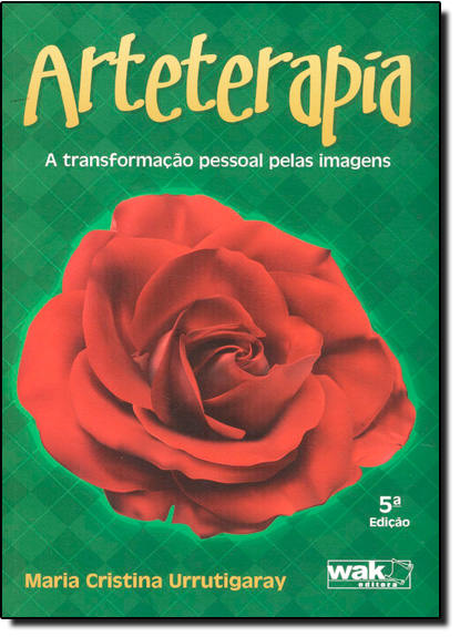 Livro Arteterapia - A transformação pessoal pelas imagens