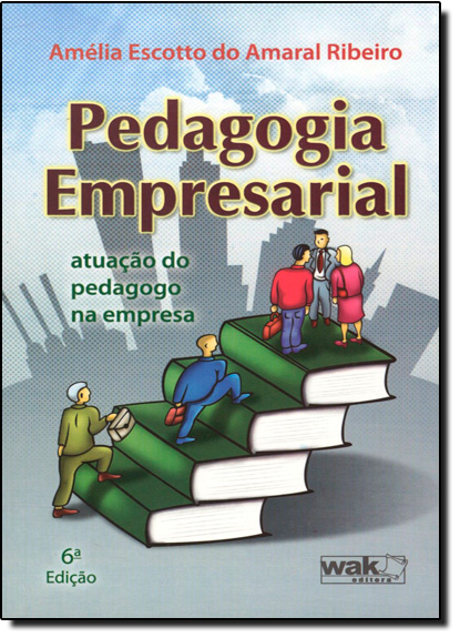 Livro Pedagogia empresarial - Atuação do pedagogo na empresa