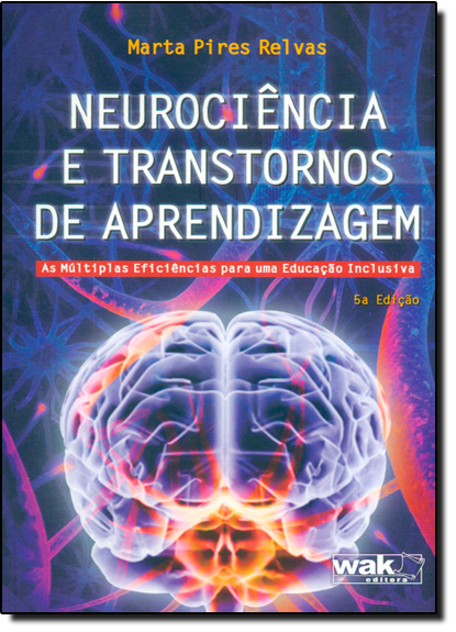 Livro Neurociência e transtornos de aprendizagem - As múltiplas...