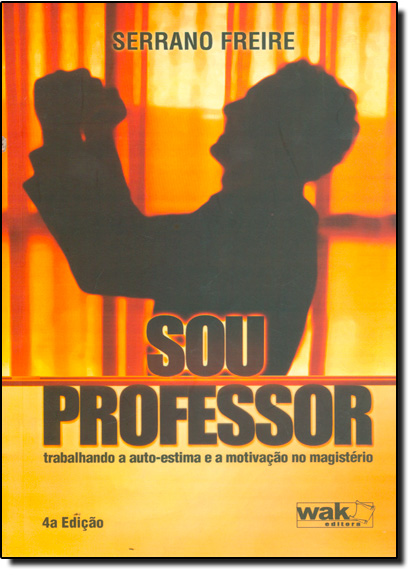 Livro Sou Professor - Trabalhando A Auto Estima E A...