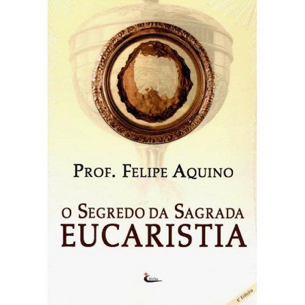 Livro O Segredo Da Sagrada Eucaristia - 10ª