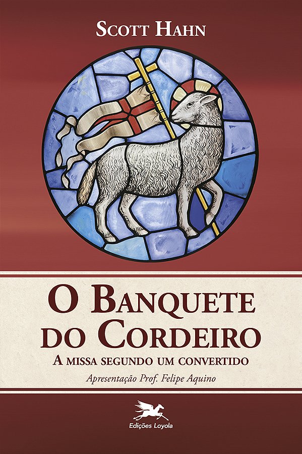 Livro O Banquete do Cordeiro: A missa segundo um converti...