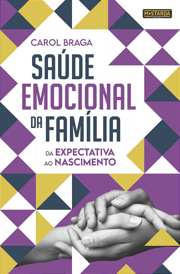 Livro Saúde emocional da família: da expectativa ao nasci...